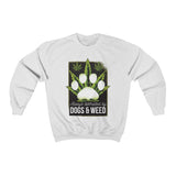 Dogs and weed Crewneck Sweatshirt